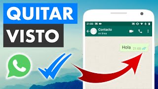 CÓMO DESACTIVAR EL VISTO EN WHATSAPP ✓✓  ANDROID Y IPHONE [upl. by Ravi]