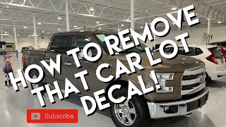 How to remove that car lot decal [upl. by Hurlee]