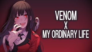 Nightcore  venom x my ordinary life tiktok lyrics [upl. by Ardnaxila400]