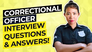 CORRECTIONAL OFFICER Interview Questions amp Answers [upl. by Ailefo]