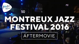 Montreux Jazz Festival 2016 – Official Aftermovie [upl. by Craig]