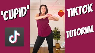 CUPID  TikTok Dance  TUTORIAL [upl. by Inavoy252]