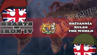 HoI4 Challenge UK  Imperial Federation  One Empire and New World Order  Achievement [upl. by Onibla328]