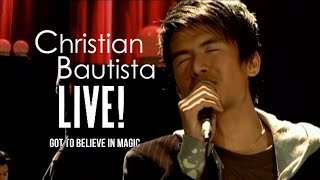 Christian Bautista  Got To Believe In Magic  Live [upl. by Hinman578]