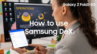 How to use Samsung DeX on Galaxy Z Fold3 5G [upl. by Aihsenor]