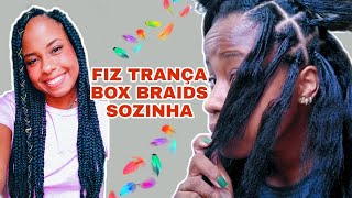 COMO FIZ BOX BRAIDS SOZINHA  TRANÇAS BOX BRAIDS  ELIONAI FERREIRA [upl. by Vachell]