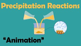 PRECIPITATION REACTIONS  Chemistry Animation [upl. by Sirroned993]