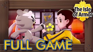 Pokémon Sword amp Shield The Isle of Armor  Full Game Walkthrough [upl. by Christen88]