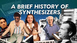 A Brief History of Synthesizers [upl. by Nnylcaj751]