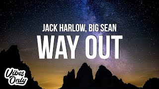 Jack Harlow  Way Out Lyrics ft Big Sean [upl. by Karleen]