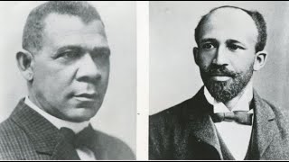 Booker T Washington or Dr WEB DuBois  Which One Was Right [upl. by Queenie]