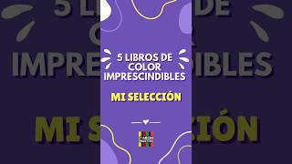 5 LIBROS DE COLOR IMPRESCINDIBLES Mi selección [upl. by Gotcher285]