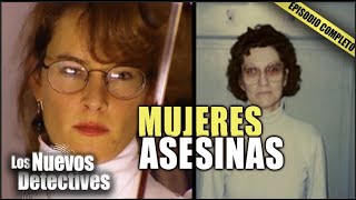 Mujeres ASESINAS  EPISODIO COMPLETO  Los Nuevos Detectives [upl. by Scully879]