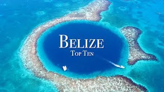 Top 10 Places To Visit In Belize [upl. by Gnat]