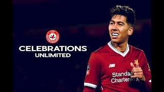 Roberto Firmino  Celebrations Unlimited  Liverpool FC [upl. by Anaiq]