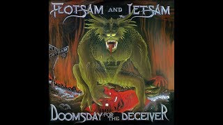 Flotsam And Jetsam  Doomsday For The Deceiver FULL ALBUM [upl. by Nyliuqcaj]