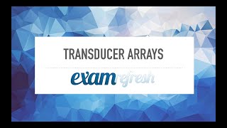 Ultrasound Physics  Transducer arrays [upl. by Eintruoc]