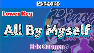 All By Myself by Eric Carmen Karaoke  Lower Key [upl. by Llertniuq]