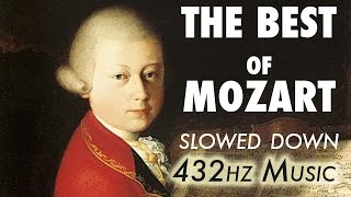 The Best Of Mozart  Slowed Down  432Hz  45 Hours [upl. by Annas]