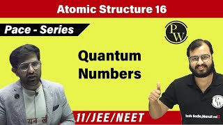 Atomic Structure 16  Quantum Numbers  CLASS 11  PACE SERIES [upl. by Nerte823]