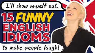 15 Funny English Idioms make people laugh  Free PDF amp Quiz [upl. by Mei641]