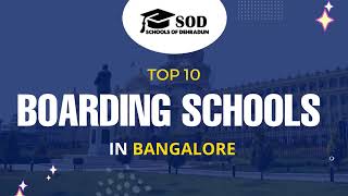 Top 10 Boarding Schools in Bangalore [upl. by Oiram]