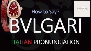 How to Pronounce Bvlgari CORRECTLY [upl. by Arrais]