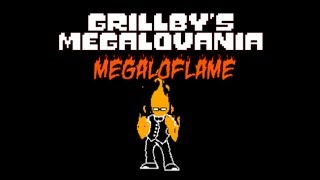 MEGALOFLAME  Grillbys MEGALOVANIA undertale AU remix [upl. by Helenka]