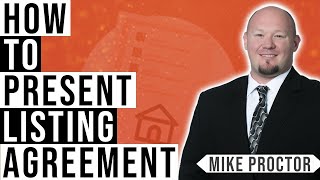 How To Deliver a Listing Agreement RLA with Mike Proctor [upl. by Tarton811]