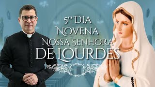 Novena a Nossa Senhora de Lourdes  5º Dia [upl. by Nele]