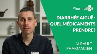 Diarrhée aiguë  quels médicaments prendre [upl. by Kaine]