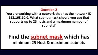 Subnetting Question 2  From the Network ID 192168100 Find the subnet mask with minimum 25 Host [upl. by Nogem764]