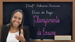 Dica Planejamento de Ensino [upl. by Zack386]