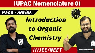 IUPAC Nomenclature 01  Some Basic Principles and Techniques  Chapter 12  Class 11  JEE  NEET [upl. by Mohr]