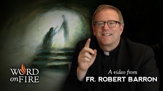 Bishop Barron on The Meaning of Easter [upl. by Chitkara]