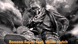 Boozoo Bajou feat Willie Hutch  Second To None [upl. by Jacobine]