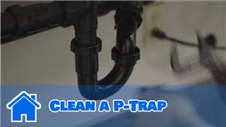 Plumbing Advice  How to Clean a PTrap [upl. by Lenahtan]