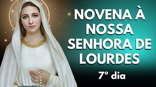 7º DIA DA NOVENA A NOSSA SENHORA DE LOURDES [upl. by Ainoyek]