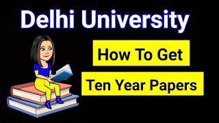 How To Get DU Previous Ten Year Question Paper  Delhi University  Bhavana Bisht [upl. by Daus]