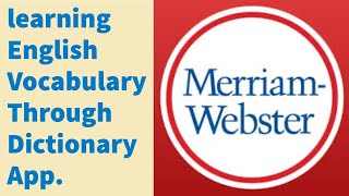 LESSON 3  LEARNING ENGLISH VOCABULARY THROUGH MERRIAM WEBSTER’S DICTIONARY APP [upl. by Annaehr]