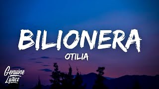 Otilia  Bilionera LyricsLetra quottomame la mano que tu eres cosa buenaquot [upl. by Gebler]