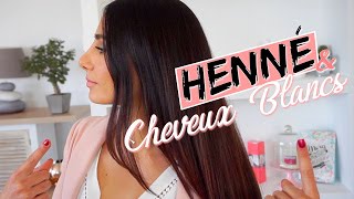 CHEVEUX BLANCS amp COLORATION Végétale Henné  Mes Astuces ✨🌿 [upl. by Keel]