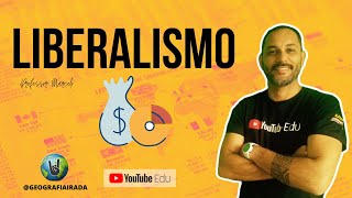 LIBERALISMO  POLÍTICO E ECONÔMICO [upl. by Dixon]