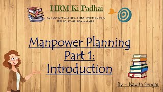 Manpower Planning Part  1  Introduction [upl. by Argyres]