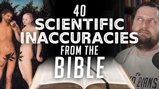 40 Scientific Inaccuracies from the Bible [upl. by Harrie527]