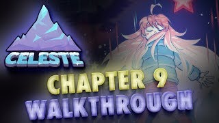 Celeste Chapter 9 Guide Moon Berry Secret Paths amp Final Screen 100 Gameplay Walkthrough [upl. by Tadich]