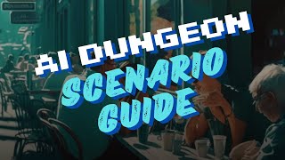 AI Dungeon  How To Make Scenarios [upl. by Yecnay]