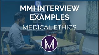 MMI Interview Examples  Medical Ethics  Medic Mind [upl. by Shwalb]