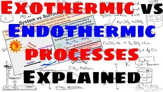 Endothermic vs Exothermic Processes  Explained [upl. by Dygall]