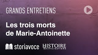 Les trois morts de MarieAntoinette avec Emmanuel de Waresquiel [upl. by Wartow]